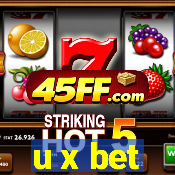 u x bet